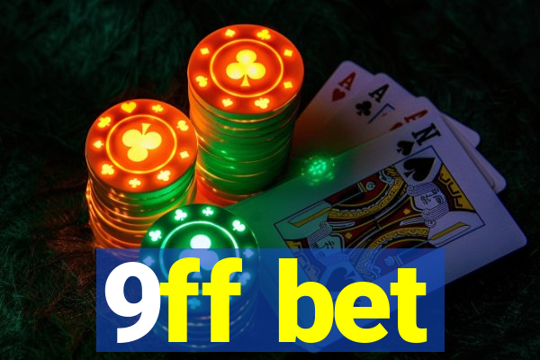 9ff bet